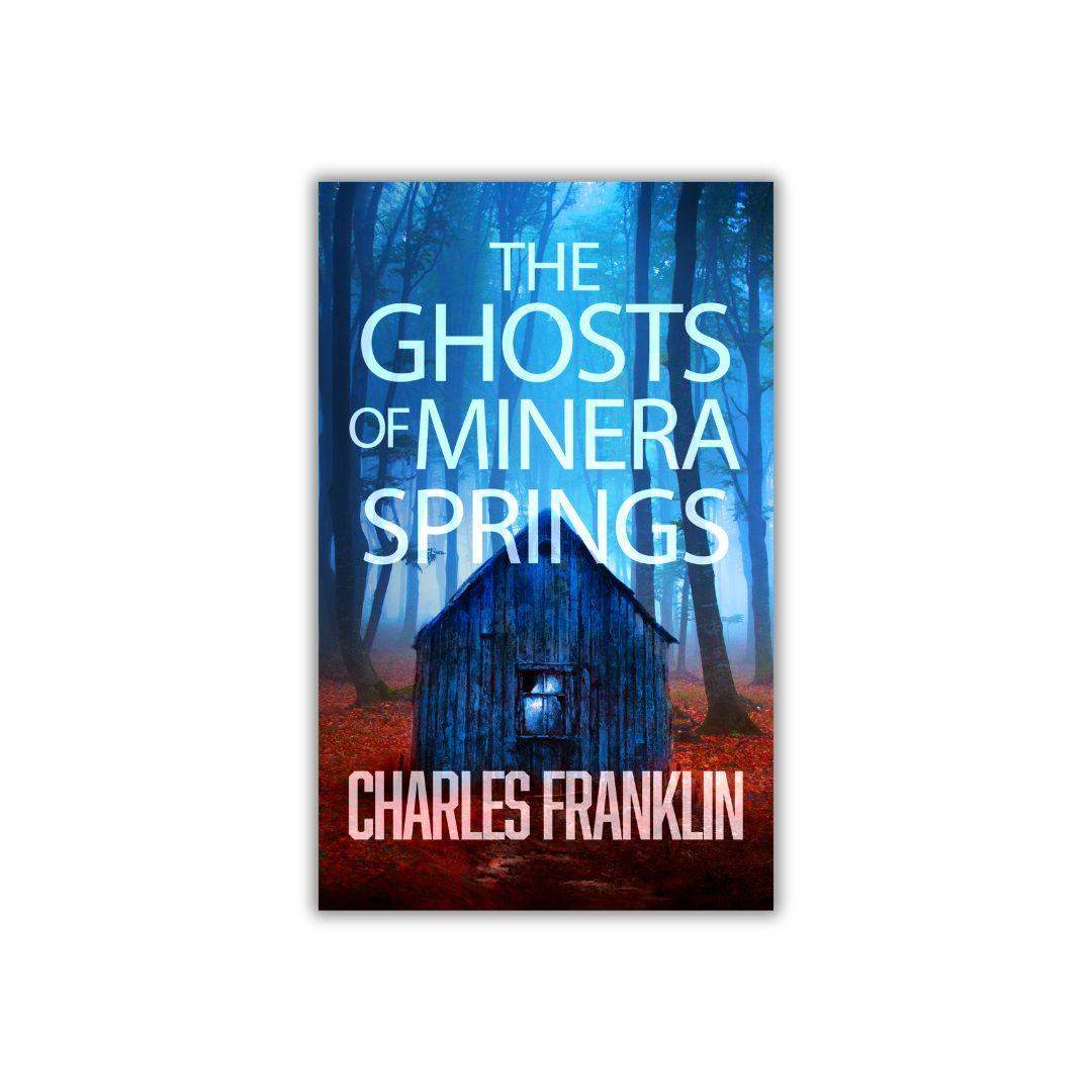 Young Adult Literature - The Ghosts of Minera Springs (Book One: The Ghosts of Minera Springs) - Romance Thriller