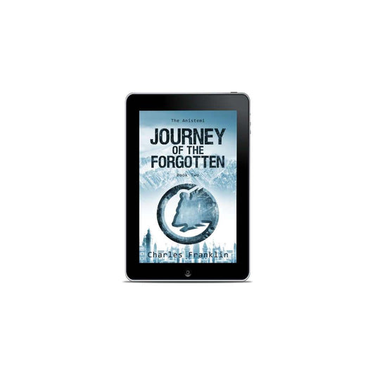 Dystopian Fantasy - Journey of the Forgotten (Book Two: The Anistemi) - Ebook