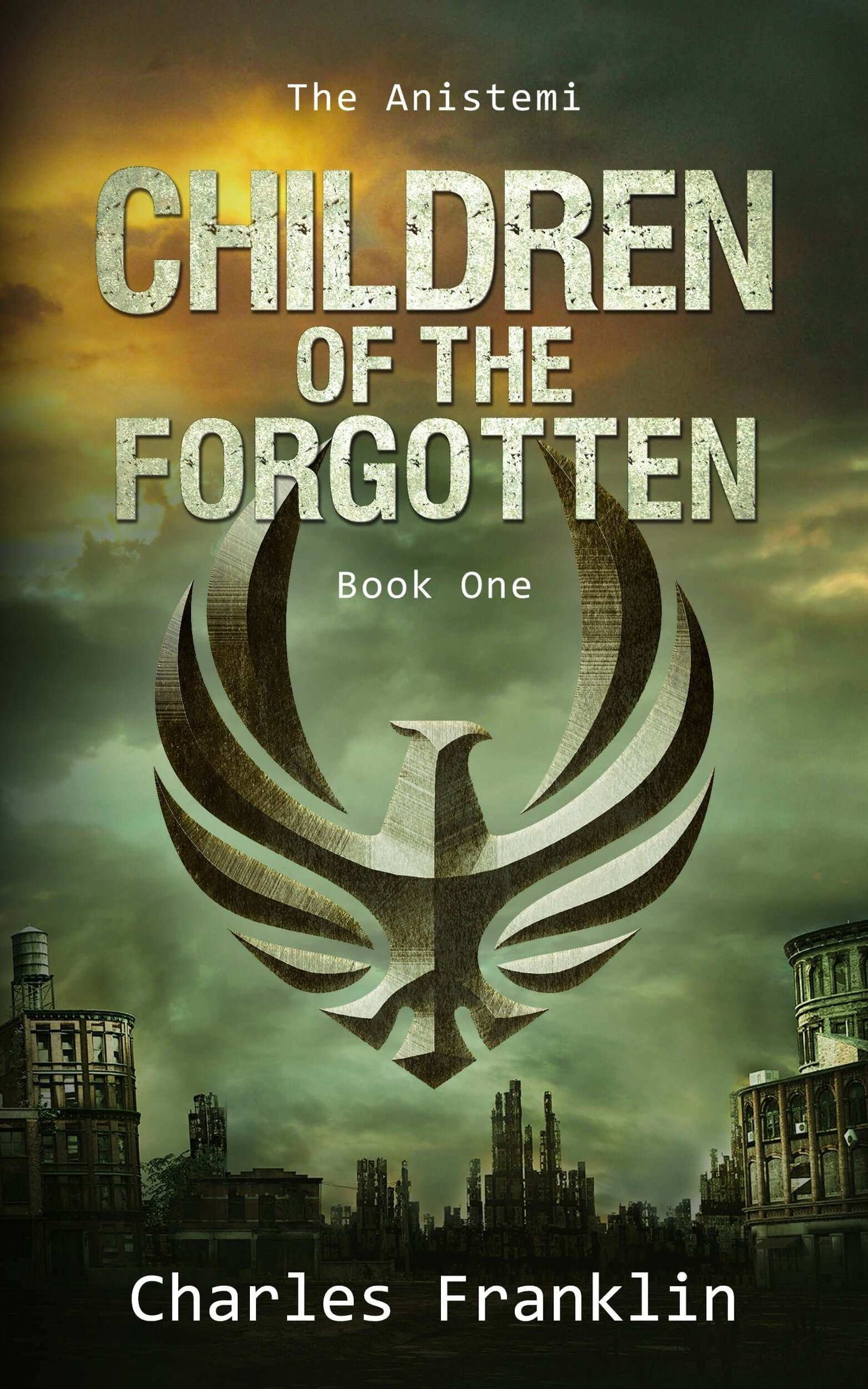 Dystopian Fantasy - Children of the Forgotten (Book One of The Anistemi) - Paperback